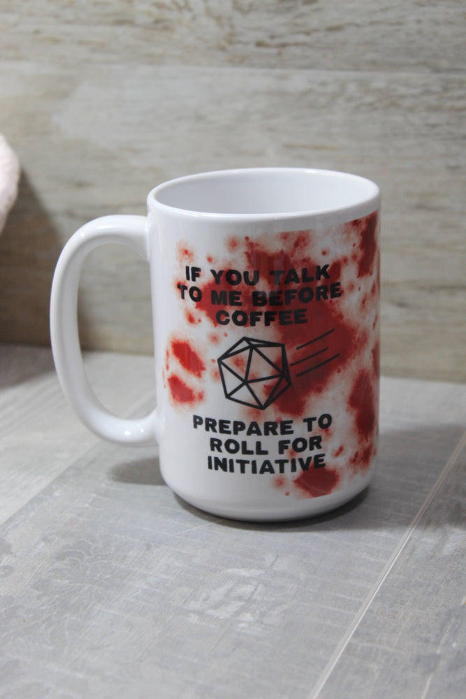If you speak before coffee roll // 15 Oz. Ceramic Mug: White Handle