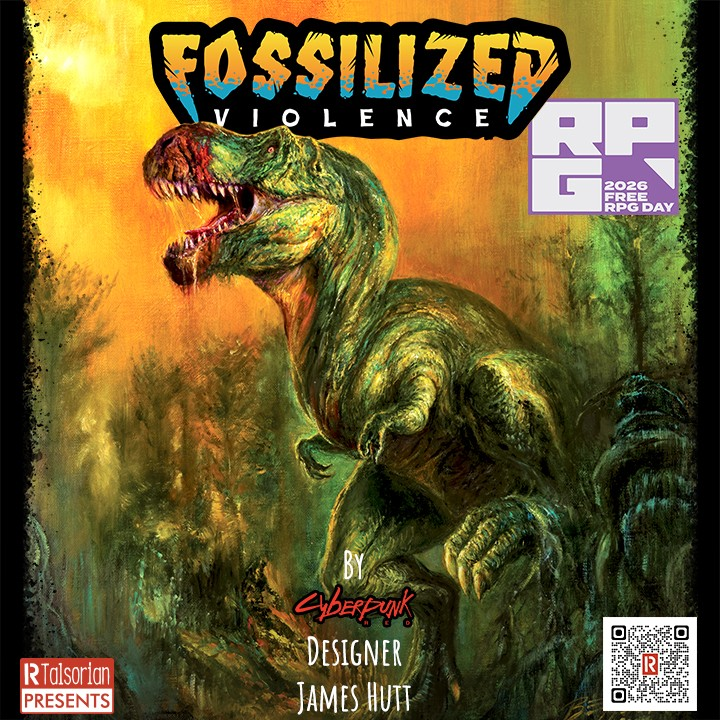 Fossilized Violence Free RPG Day Event!!! 7pm