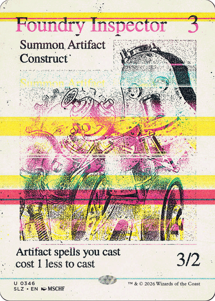 Foundry Inspector (0346) [Secret Lair x MSCHF: The Zeta Set]