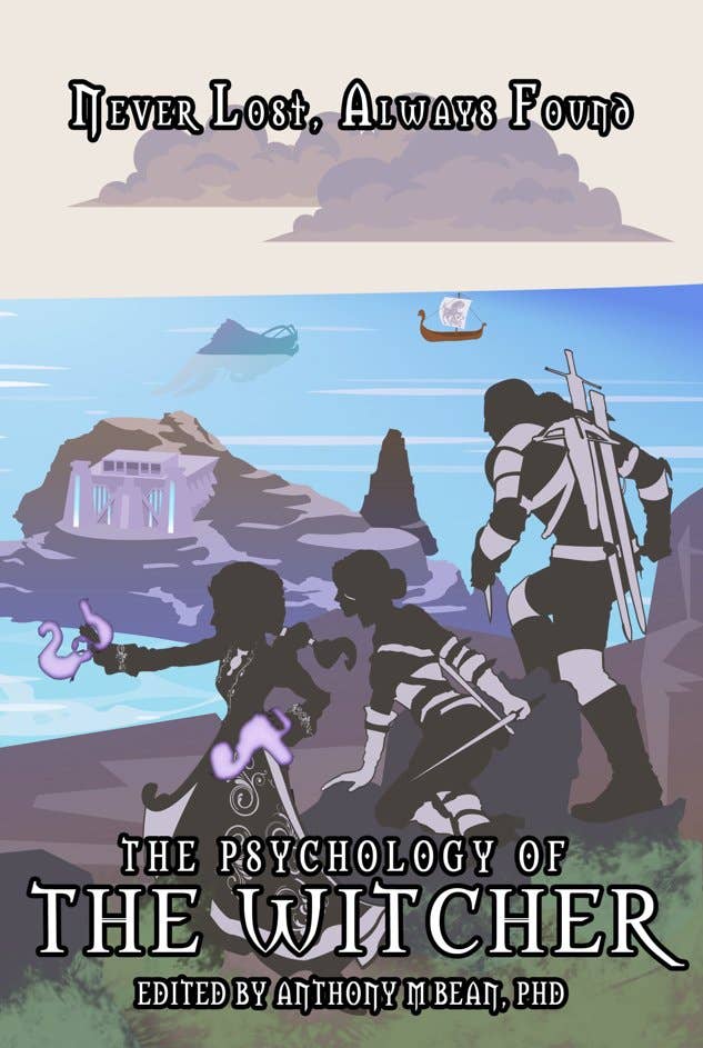 The Psychology of the Witcher: Never Lost, Always Found - Preorder: Paperback