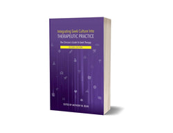 Integrating Geek Culture Into Therapeutic Practice: The Clinician's Guide To Geek Therapy: 2nd Edition - PREORDER: Paperback
