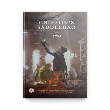 The Griffon's Saddlebag: Book Two - 5e D&D Magic Items (Hardcover)
