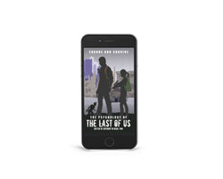 The Psychology of the Last of Us: Endure and Survive - PREORDER: Paperback