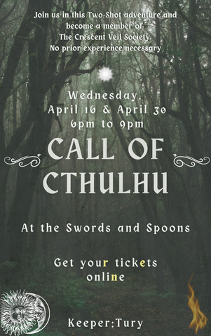Call of Cthulhu-RPG Two Shot April 16th