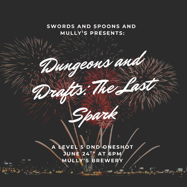 Dungeons & Drafts – A D&D One-Shot at Mully’s Brewery! June 24th, 2026