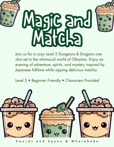 Matcha and Magic-Whataboba D&D Oneshot Sep 5