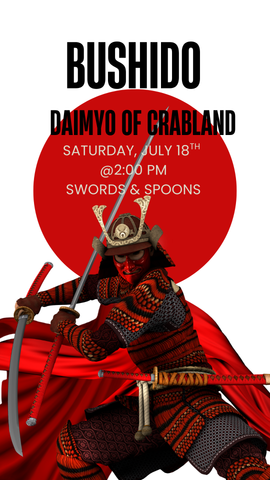 Daimyo of Crabland - July 18th 2026