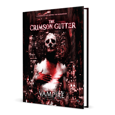 Vampire The Masquerade RPG — The Crimson Gutter