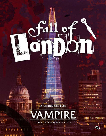 Vampire The Masquerade RPG — Fall of London Chronicle