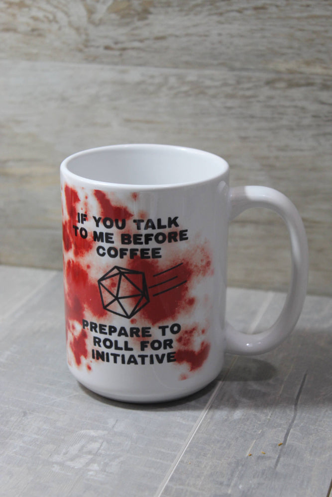 If you speak before coffee roll // 15 Oz. Ceramic Mug: White Handle