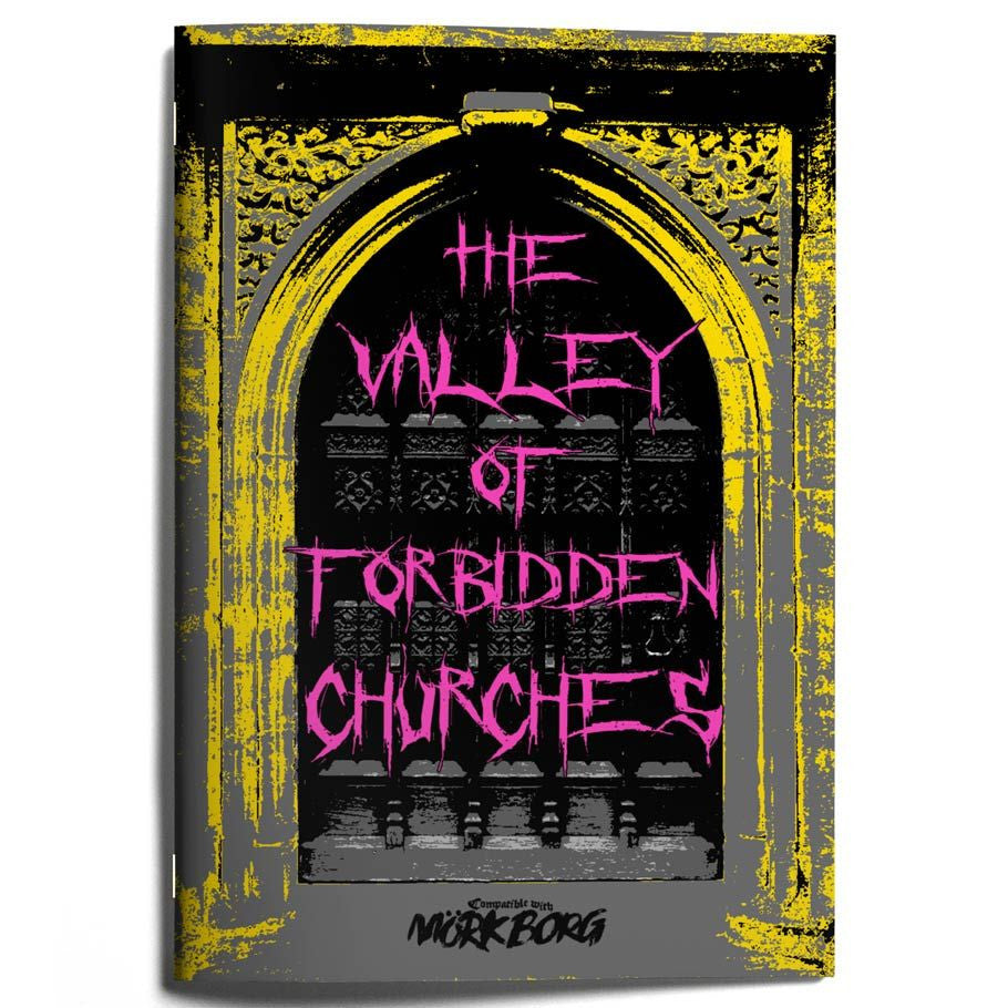 Mork Borg Adventure - The Valley of Forbidden Churches