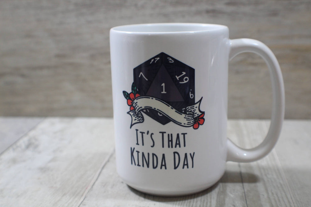 Dnd It's That Kinda Day // 15 oz. Ceramic Mug : White Handle