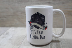 Dnd It's That Kinda Day // 15 oz. Ceramic Mug : White Handle