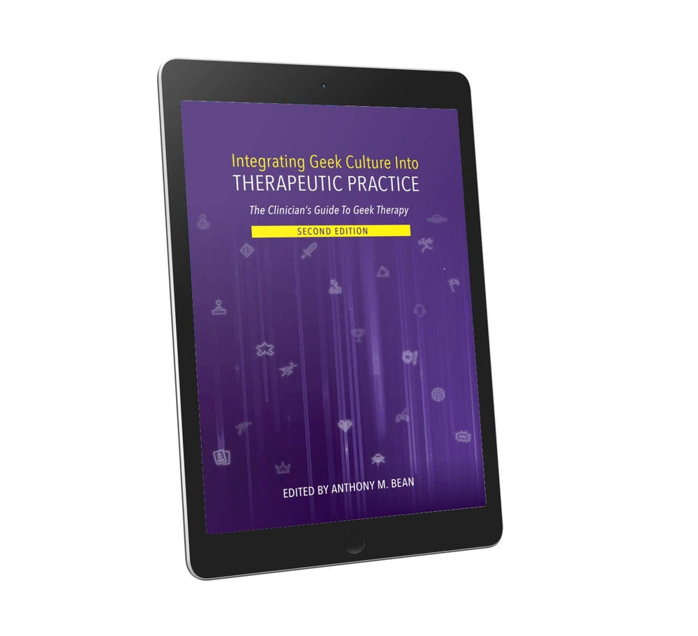 Integrating Geek Culture Into Therapeutic Practice: The Clinician's Guide To Geek Therapy: 2nd Edition - PREORDER: Paperback