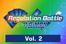 DIGIMON CARD GAME Regulation Battle Vol. 2 8/23/2025